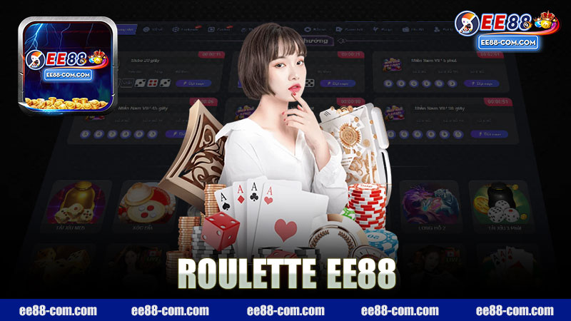 Khám Phá Thế Giới Roulette Nhà Cái EE88 - Trải Nghiệm Đỉnh Cao